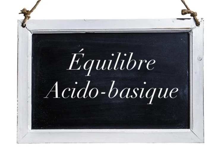 equilibre acido-basique, comment rétablir l'équilibre acido-basique en naturopathie?